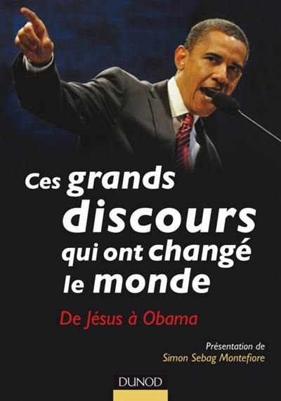 Ces grands discours qui ont changé le monde : de Jésus à Obama