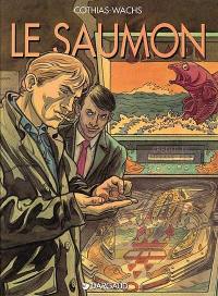 Le saumon. Vol. 1