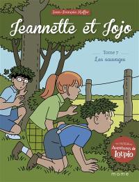 Jeannette et Jojo. Vol. 7. Les sauvages