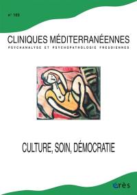 Cliniques méditerranéennes, n° 103. Culture, soin, démocratie