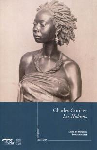 Charles Cordier, Les Nubiens : 1848-1851 : exposition, Le Havre, Musée Malraux, du 15 au 31 octobre 2011