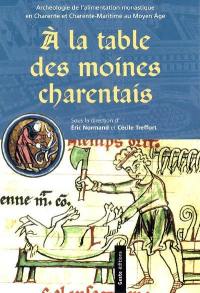 A la table des moines charentais : archéologie de l'alimentation monastique en Charente et Charente-Maritime au Moyen Age