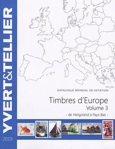 Catalogue de timbres-poste : cent vingt-troisième année : Europe. Vol. 3. Heligoland à Pays-Bas