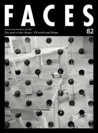 Faces : journal d'architecture, n° 82. Des mots et des choses. Of words and things