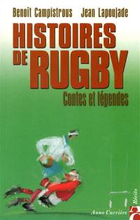 Histoires de rugby : contes et légendes. Vol. 1