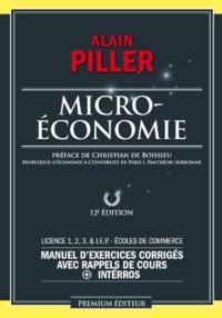 Microéconomie : manuel d'exercices corrigés avec rappels de cours + interros : licence 1-2-3 & IEP, écoles de commerce