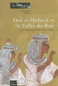 Deir el-Médineh et la vallée des Rois : la vie en Egypte au temps des pharaons du Nouvel Empire : actes du colloque