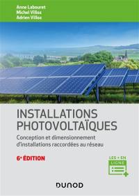 Installations photovoltaïques : conception et dimensionnement d'installations raccordées au réseau
