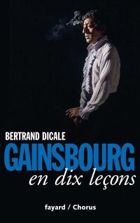 Serge Gainsbourg en dix leçons
