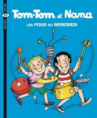 Tom-Tom et Nana. Vol. 9. Les fous du mercredi