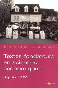 Textes fondateurs de l'économie contemporaine depuis 1970