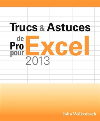 Trucs & astuces de pro pour Excel 2013