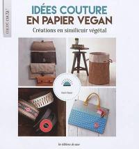 Idées couture en papier vegan : créations en similicuir végétal