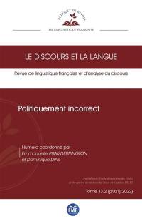 Discours et la langue (Le), n° 13-2. Politiquement incorrect