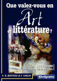 Que valez-vous en art et littérature ?