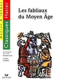 Les fabliaux du Moyen Age : éd. 1999
