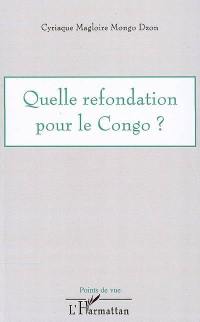 Quelle refondation pour le Congo ?