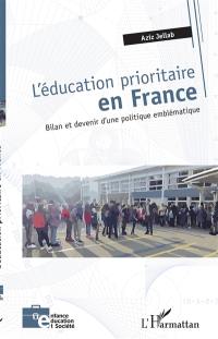 L'éducation prioritaire en France : bilan et devenir d'une politique emblématique