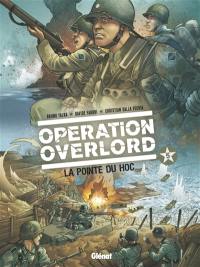 Opération Overlord. Vol. 5. La pointe du Hoc