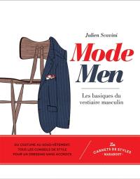 Mode men : découvrez les basiques du vestiaire masculin et apprenez à les coordonner