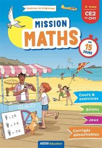 Mission maths : 8-9 ans, CE2 au CM1