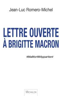 Lettre ouverte à Brigitte Macron : #MaMortMAppartient