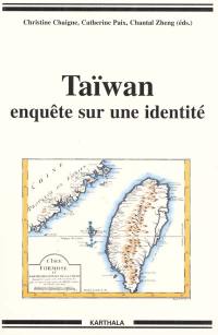 Taïwan : enquête sur une identité