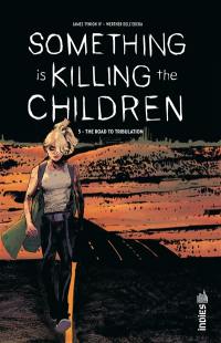 Something is killing the children. Vol. 5. The road to tribulation