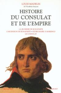 Histoire du Consulat et de l'Empire. Vol. 1