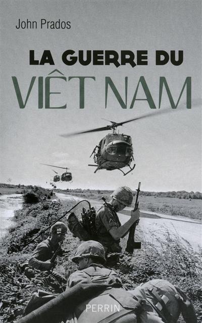 La guerre du Viêt-Nam : 1945-1975