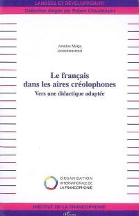 Le français dans les aires créolophones : vers une didactique adaptée