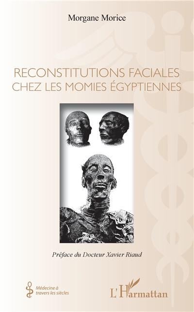 Reconstitutions faciales chez les momies égyptiennes