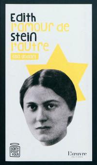 Edith Stein : l'amour de l'autre