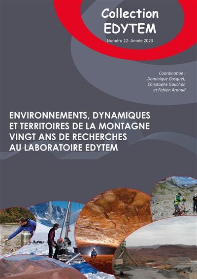 Environnements, dynamiques et territoires de la montagne : vingt ans de recherches au laboratoire Edytem