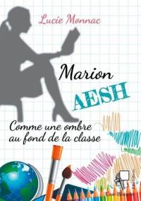 Marion, AESH : comme une ombre au fond de la classe