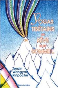 Yogas tibétains du rêve et du sommeil