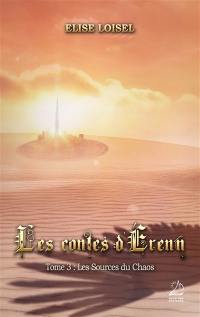 Les contes d'Erenn. Vol. 3. Les sources du chaos