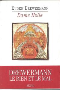 Dame Holle : psychanalyse d'un conte de Grimm