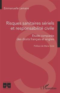 Risques sanitaires sériels et responsabilité civile : étude comparée des droits français et anglais