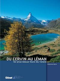 Du Cervin au Léman : les plus beaux lacs du Valais