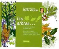 Les arbres : je voyage de A à Z avec Marthe Villalonga