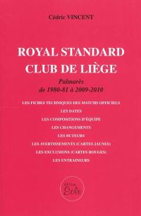Royal standard club de Liège : palmarès de 1980-81 à 2009-2010