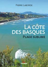 La côte des Basques : plage sublime