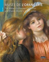 The Walter-Guillaume collection and Claude Monet's Water lilies : musée de l'Orangerie