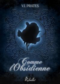 Comme l'obsidienne