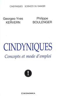 Cindyniques : concepts et mode d'emploi