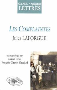 Les complaintes, Jules Laforgue