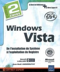 Windows Vista : de l'installation du système à l'exploitation du registre
