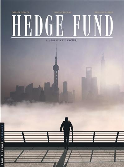 Hedge fund. Vol. 6. Assassin financier