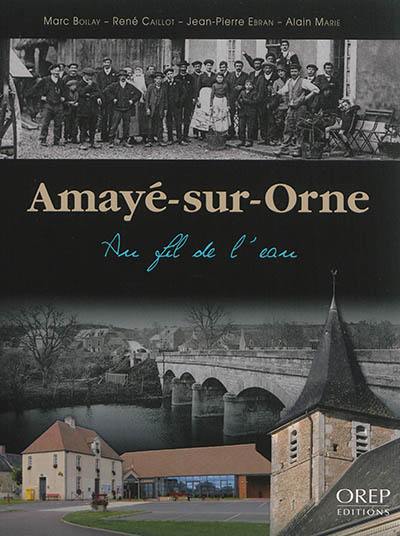 Amayé-sur-Orne : au fil de l'eau
